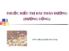 Các thuốc điều trị thái đáo đường