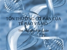 TỔN THƯƠNG CƠ BẢN CỦA TẾ BÀO VÀ MÔ 