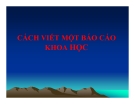 CÁCH VIẾT MỘT BÁO CÁO KHOA HỌC