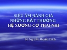 Siêu âm đánh giá những bất thường hệ xương - cơ thai nhi : Bs Nguyễn Huyền Trinh