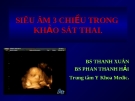 SIÊU ÂM 3 CHIỀU TRONG KHẢO SÁT THAI