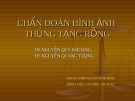 CHẨN ĐOÁN HÌNH ẢNH THỦNG TẠNG RỖNG