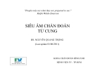 SIÊU ÂM CHẨN ĐOÁN TỬ CUNG