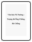 Văn hóa Nõ Nường: Tượng đá Ông Chồng, Bà Chồng
