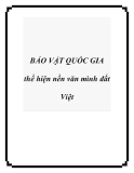 BẢO VẬT QUỐC GIA thể hiện nền văn mình đất Việt
