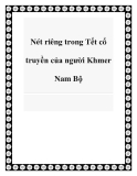 Nét riêng trong Tết cổ truyền của người Khmer Nam Bộ