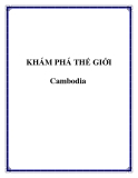 KHÁM PHÁ THẾ GIỚI Cambodia