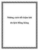 Những cách tiết kiệm khi du lịch Hồng Kông