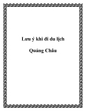 Lưu ý khi đi du lịch Quảng Châu