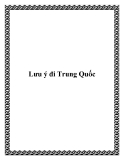 Lưu ý đi Trung Quốc