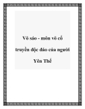 Võ sáo - môn võ cổ truyền độc đáo của người Yên Thế