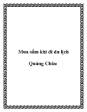 Mua sắm khi đi du lịch Quảng Châu