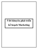 5 lời khuyên phát triển kế hoạch Marketing