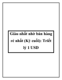 Giàu nhất nhờ bán hàng rẻ nhất (Kỳ cuối): Triết lý 1 USD