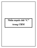 Nhấn mạnh chữ “C” trong CRM