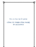 Báo cáo thực tập tốt nghiệp CÔNG TY TNHH CÔNG NGHỆ IN ALLIANCE