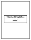 Thương hiệu giá bao nhiêu?