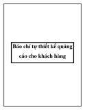 Báo chí tự thiết kế quảng cáo cho khách hàng