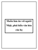 Muốn làm ăn với người Nhật, phải hiểu văn hóa của họ