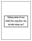 Những nhân tố nào khiến làn sóng làm việc tại nhà nâng cao?