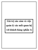 Giá trị xúc cảm với việc quản lý các mối quan hệ với khách hàng (phần 1)