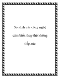 So sánh các công nghệ cảm biến thay thế không tiếp xúc