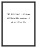 TIẾT KIỆM NĂNG LƯỢNG cùng thiết bị điều khiển bật tắt theo giờ mặt trời tích hợp GSM