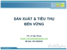 SẢN XUẤT & TIÊU THỤ BỀN VỮNG - CHƯƠNG 1