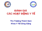 ĐÁNH GIÁ CÁC HOẠT ĐỘNG Y TẾ