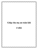 Giúp cha mẹ an toàn khi ở nhà