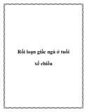 Rối loạn giấc ngủ tuổi xế chiều