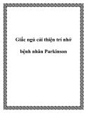 Giấc ngủ cải thiện trí nhớ bệnh nhân Parkinson