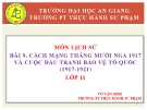 CÁCH MẠNG THÁNG MƢỜI NGA 1917 VÀ CUỘC ĐẤU TRANH BẢO VỆ TỔ QUỐC (1917-1921) 