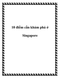 10 điểm cần khám phá ở Singapore