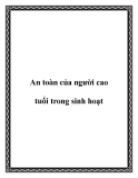 An toàn của người cao tuổi trong sinh hoạt