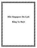 Đến Singapore Du Lịch Bằng Xe Buýt