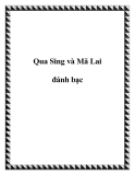 Qua Sing và Mã Lai đánh bạc