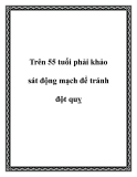 Trên 55 tuổi phải khảo sát động mạch để tránh đột quỵ