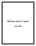 Rối loạn tâm lý ở người cao tuổi