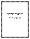 Người già dễ gặp cao huyết áp giả tạo