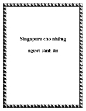 Singapore cho những người sành ăn