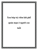 Xoa bóp trị viêm khí phế quản mạn ở người cao tuổi