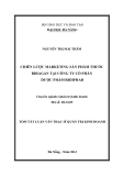 Luận văn: CHIẾN LƯỢC MARKETING SẢN PHẨM THUỐC BIRAGAN TẠI CÔNG TY CỔ PHẦN DƯỢC PHẨM BIDIPHAR