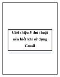 Giới thiệu 5 thủ thuật nên biết khi sử dụng Gmail