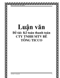 Đề tài: Kế toán thanh toán CTY TNHH MTV BÊ TÔNG TICCO