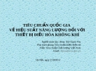 TIÊU CHUẨN QUỐC GIA VỀ HIỆU SUẤT NĂNG LƯỢNG ĐỐI VỚI THIẾT BỊ ĐIỀU HÒA KHÔNG KHÍ