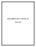 KHI KHIÊM TỐN TA ĐƯỢC GÌ MẤT GÌ?