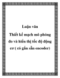 Luận văn Thiết kế mạch mô phỏng đo và hiển thị tốc độ động cơ ( có gắn sẵn encoder)