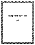 Mang vườn tre về nhà phố