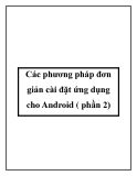 Các phương pháp đơn giản cài đặt ứng dụng cho Android ( phần 2)